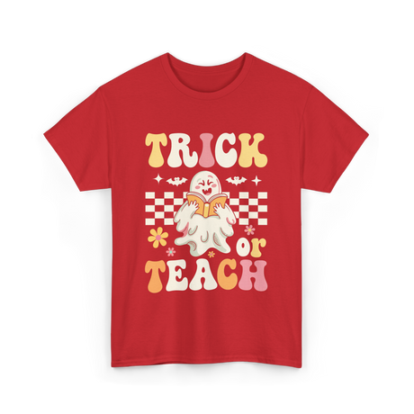 Trick or Teach Halloween Teacher T-Shirt - Red