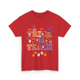 Trick Or Teach Halloween Teacher T-Shirt - Red