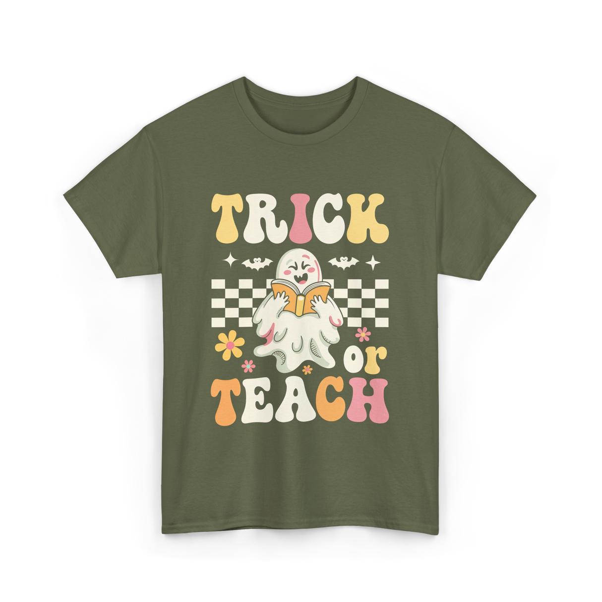 Trick or Teach Halloween Teacher T-Shirt - Military Green