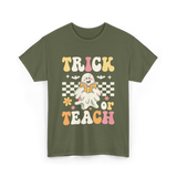 Trick or Teach Halloween Teacher T-Shirt - Military Green