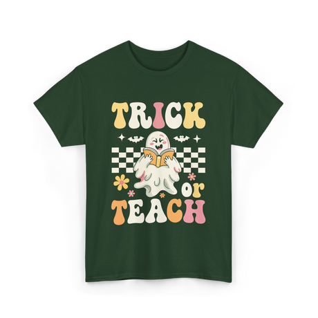 Trick or Teach Halloween Teacher T-Shirt - Forest Green