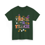 Trick Or Teach Halloween Teacher T-Shirt - Forest Green