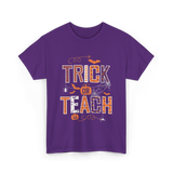 Trick Or Teach Halloween Teacher T-Shirt - Purple