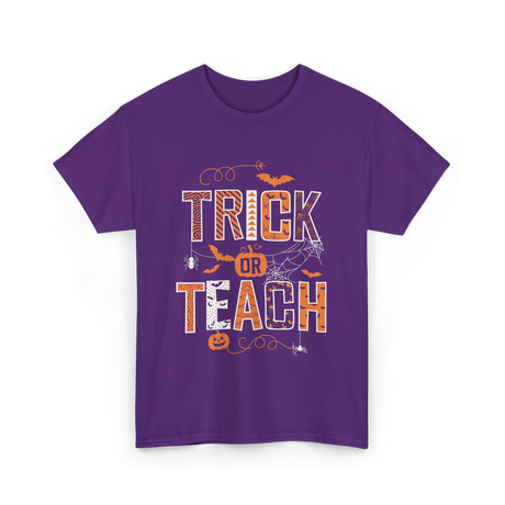 Trick Or Teach Halloween Teacher T-Shirt - Purple