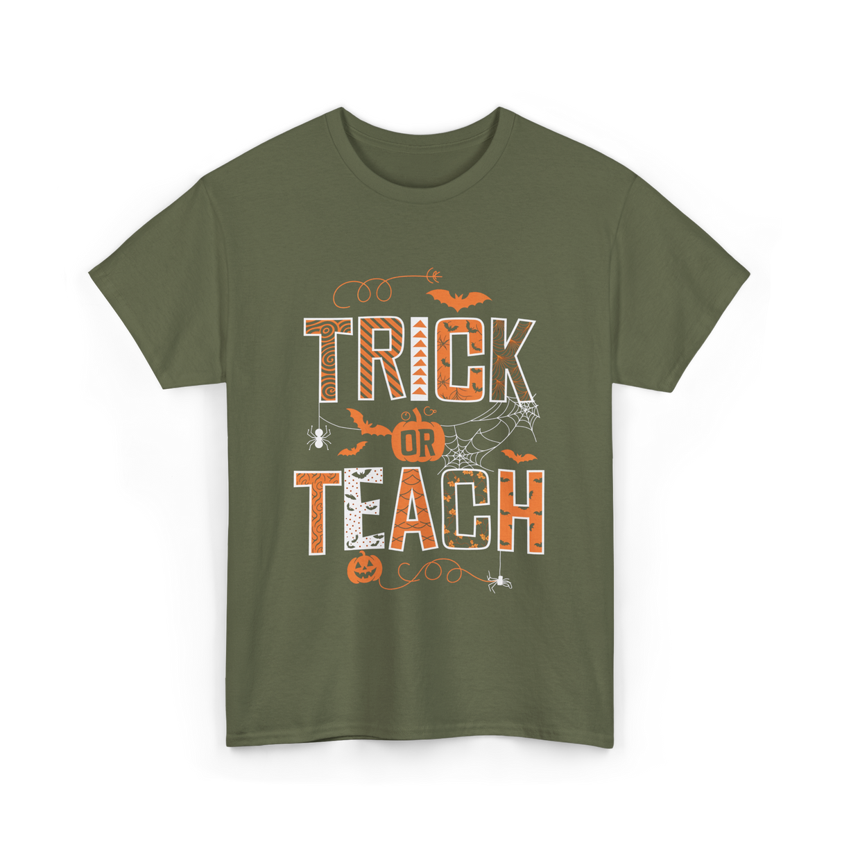 Trick Or Teach Halloween Teacher T-Shirt - Military Green