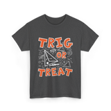 Trig Or Treat Math Teacher T-Shirt - Dark Heather