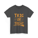 Trig Or Treat Math Teacher T-Shirt - Dark Heather