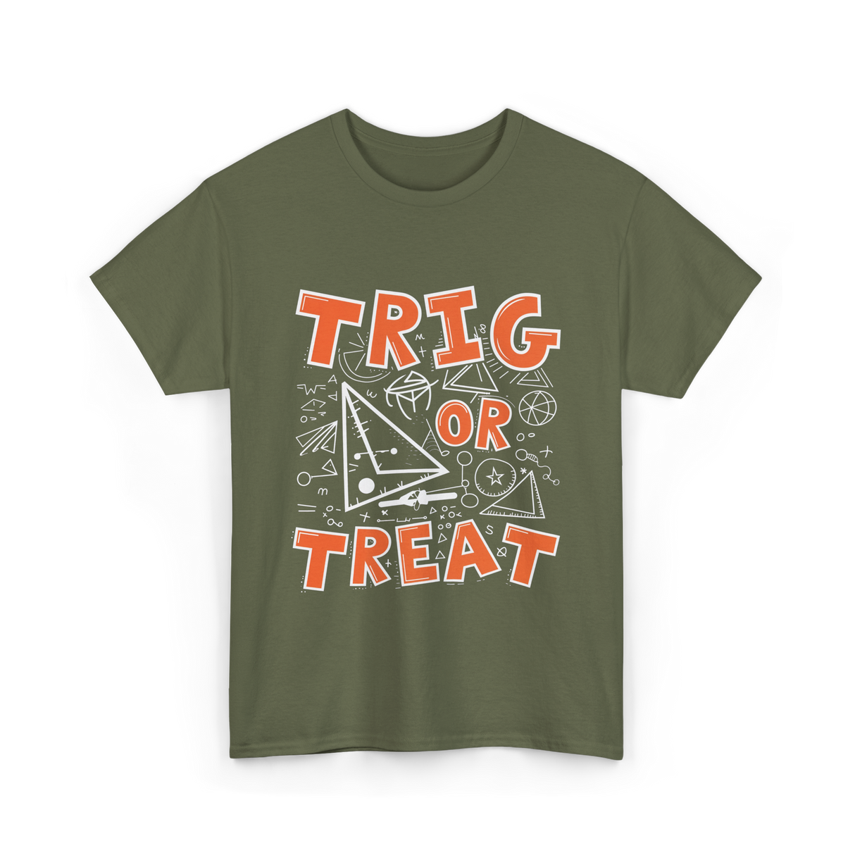 Trig Or Treat Math Teacher T-Shirt - Military Green