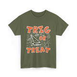 Trig Or Treat Math Teacher T-Shirt - Military Green