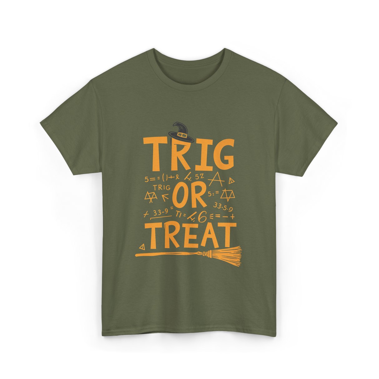 Trig Or Treat Math Teacher T-Shirt - Military Green