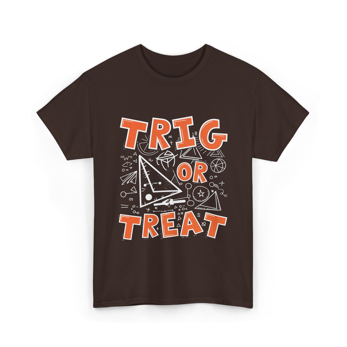 Trig Or Treat Math Teacher T-Shirt - Dark Chocolate