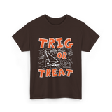 Trig Or Treat Math Teacher T-Shirt - Dark Chocolate