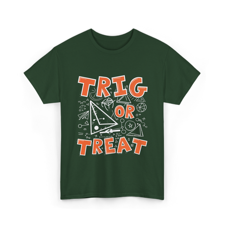 Trig Or Treat Math Teacher T-Shirt - Forest Green