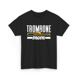 Trombone Mom Musician Music T-Shirt - Black