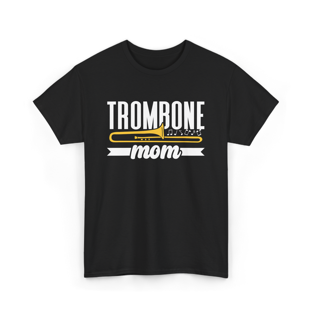 Trombone Mom Musician Music T-Shirt - Black