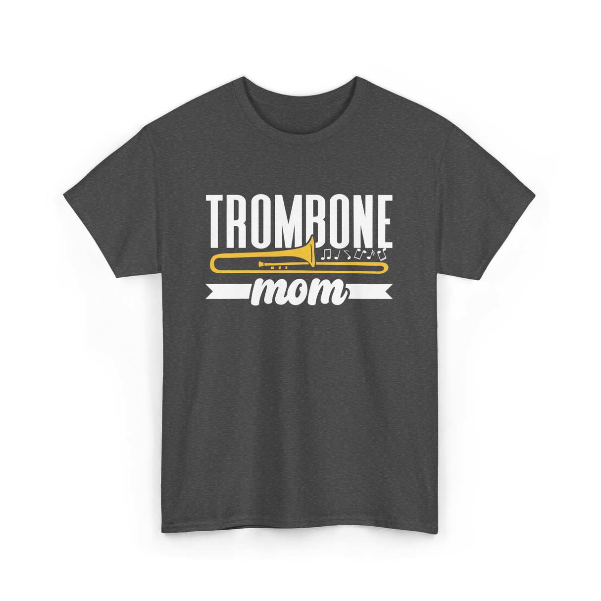 Trombone Mom Musician Music T-Shirt - Dark Heather