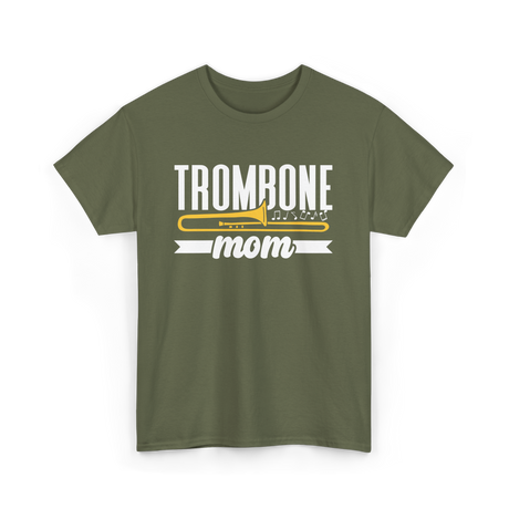 Trombone Mom Musician Music T-Shirt - Military Green