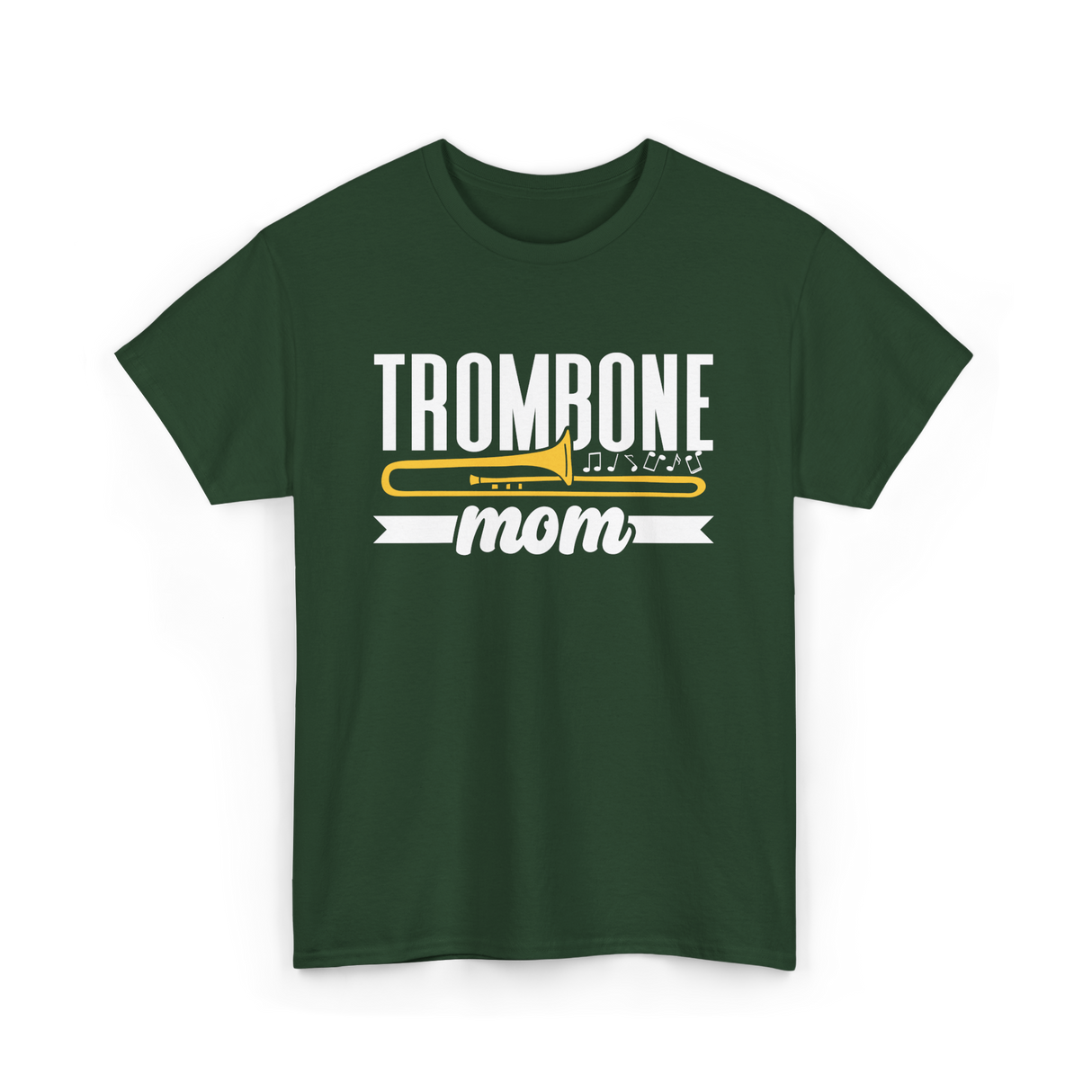 Trombone Mom Musician Music T-Shirt - Forest Green