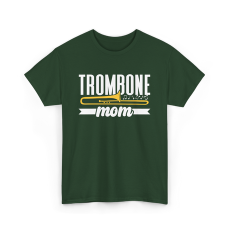 Trombone Mom Musician Music T-Shirt - Forest Green