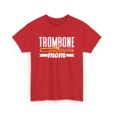 Trombone Mom Musician Music T-Shirt - Red