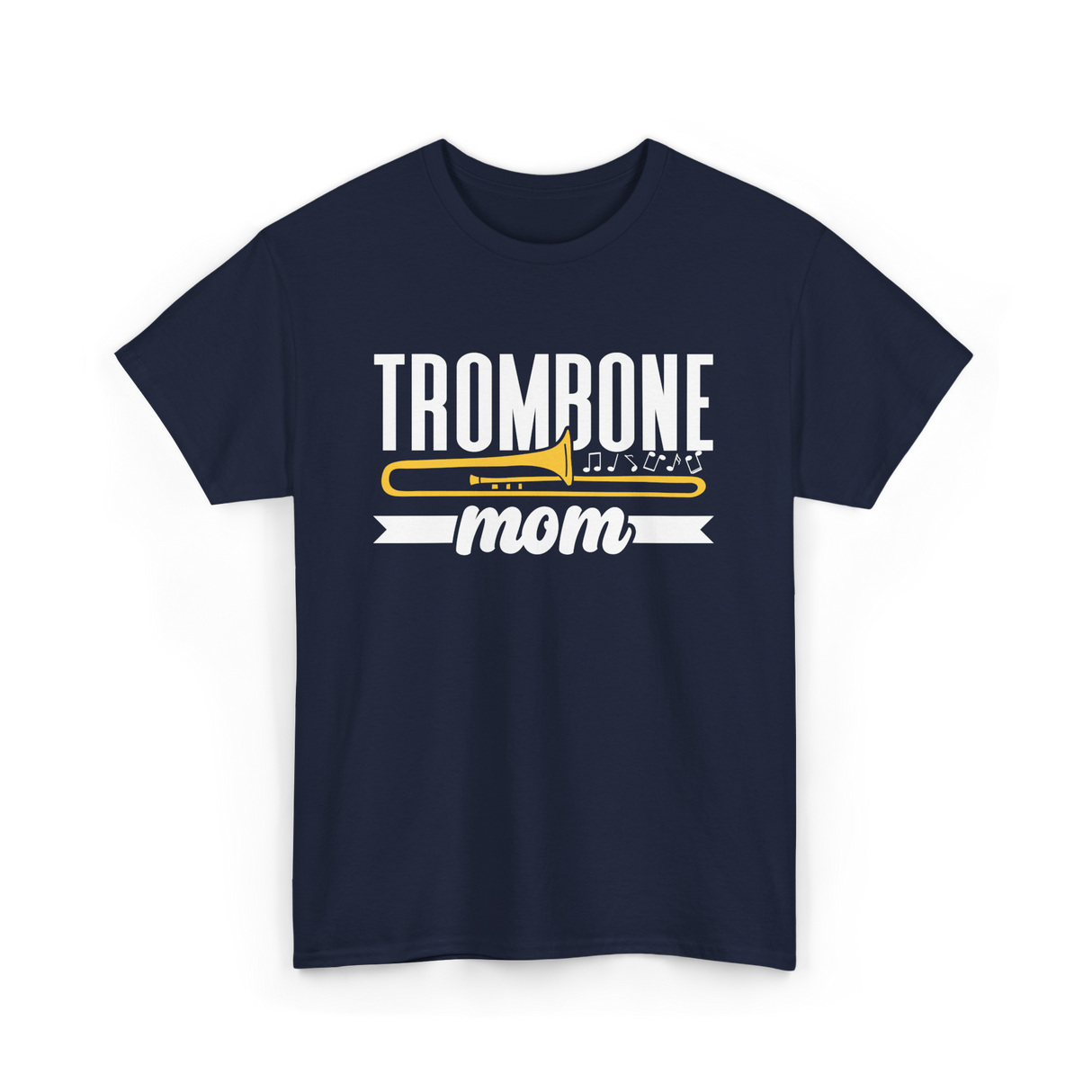 Trombone Mom Musician Music T-Shirt - Navy