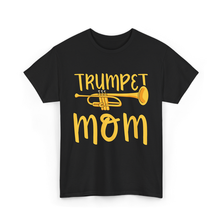 Trumpet Mom Musician Mother T-Shirt - Black