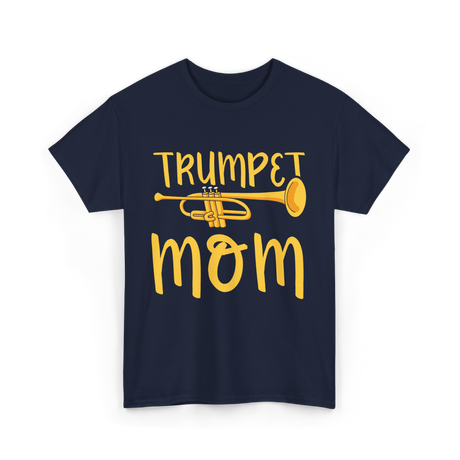 Trumpet Mom Musician Mother T-Shirt - Navy