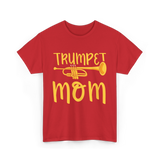 Trumpet Mom Musician Mother T-Shirt - Red