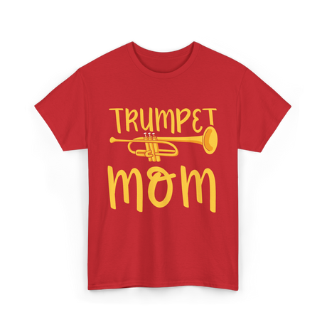 Trumpet Mom Musician Mother T-Shirt - Red