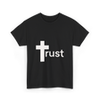 Trust Cross Christian Faith T-Shirt - Black