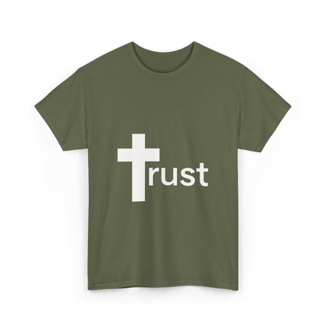 Trust Cross Christian Faith T-Shirt - Military Green