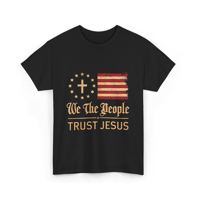 Trust Jesus Patriotism T-Shirt - Black