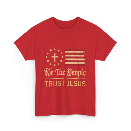 Trust Jesus Patriotism T-Shirt - Red