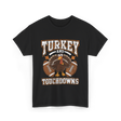 Turkey and Touchdowns Football T-Shirt - Black