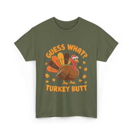 Turkey Butt Turkey T-Shirt - Military Green