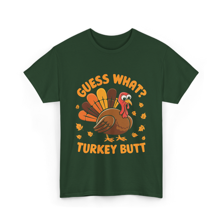 Turkey Butt Turkey T-Shirt - Forest Green