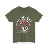 Turkey Moo Turkey Cow T-Shirt - Military Green