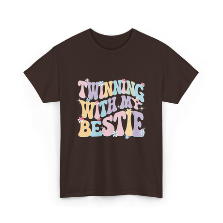 Twinning With My Bestie Friendship T-Shirt - Dark Chocolate