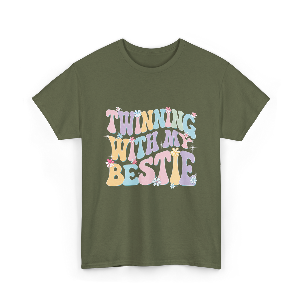 Twinning With My Bestie Friendship T-Shirt - Military Green