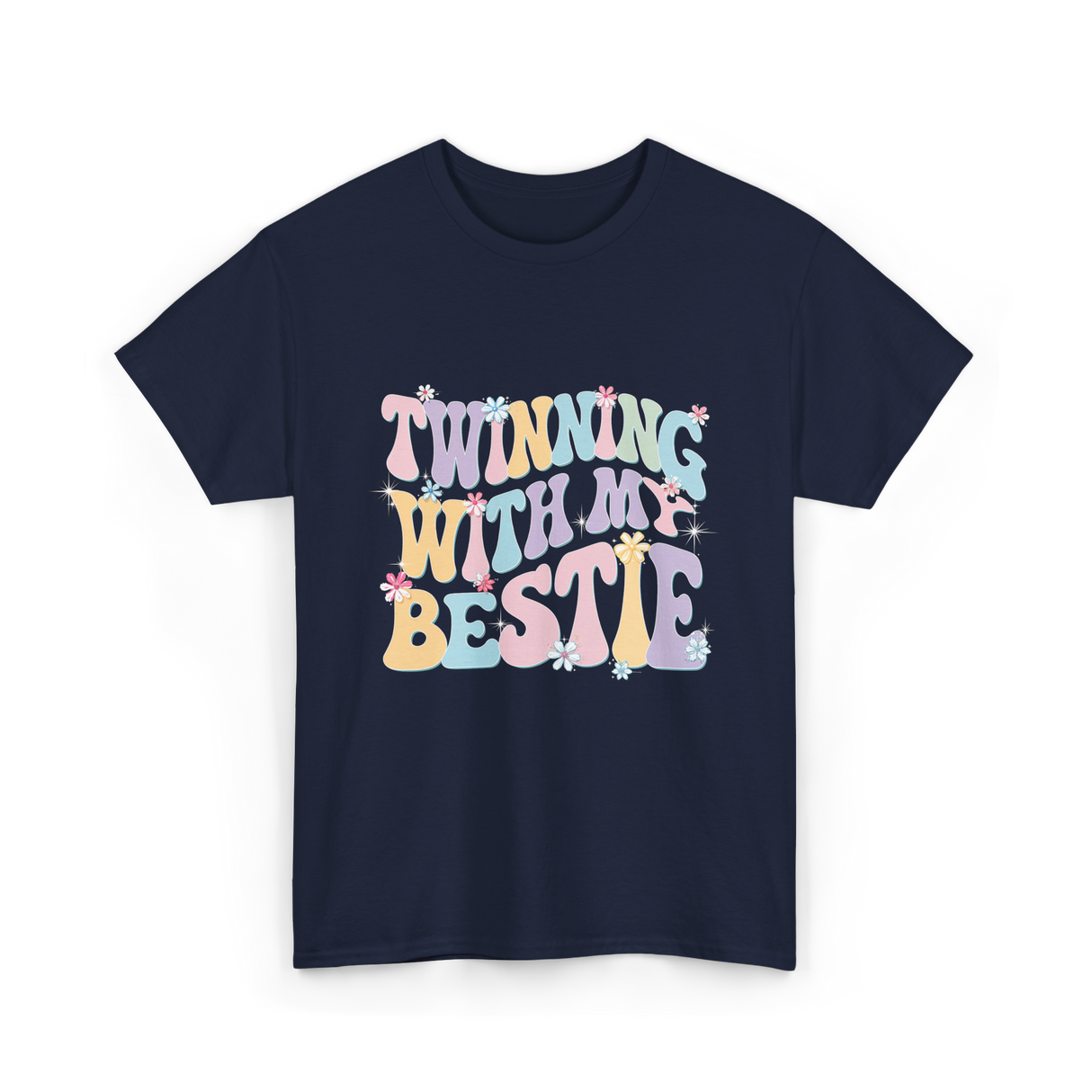 Twinning With My Bestie Friendship T-Shirt - Navy