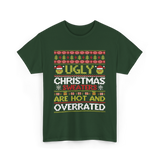 Ugly Christmas Sweaters Sweater T-Shirt - Forest Green