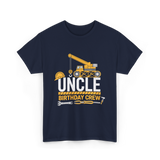 Uncle Birthday Crew Construction T-Shirt - Navy