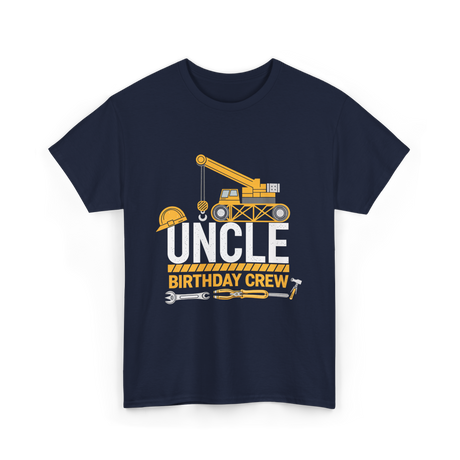 Uncle Birthday Crew Construction T-Shirt - Navy