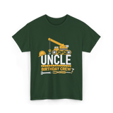 Uncle Birthday Crew Construction T-Shirt - Forest Green