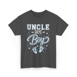 Uncle Says Boy Baby T-Shirt - Dark Heather