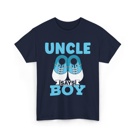 Uncle Says Boy Blue Gender Reveal T-Shirt - Navy