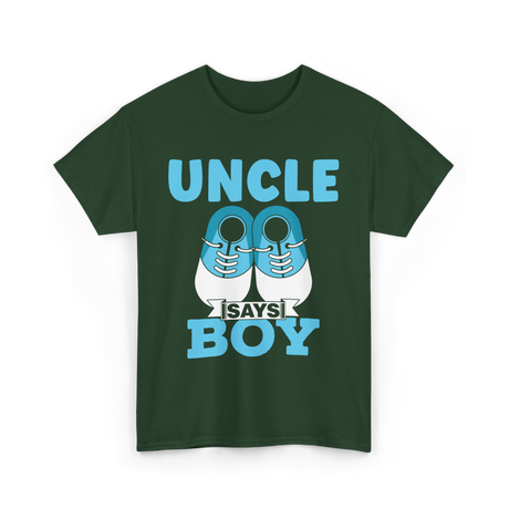 Uncle Says Boy Blue Gender Reveal T-Shirt - Forest Green