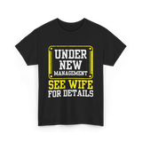 Under New Management T-Shirt - Black