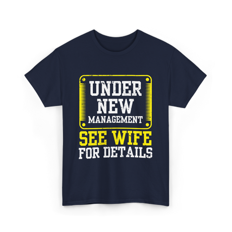 Under New Management T-Shirt - Navy