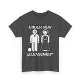 Under New Management T-Shirt - Dark Heather